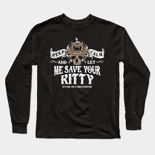 Firefighter Save Your Kitty Long Sleeve T-Shirt by veerkun